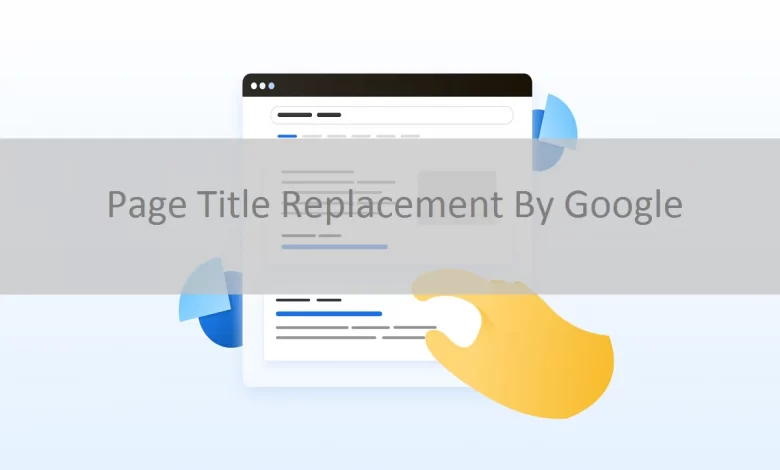 چرا گوگل عنوان صفحه را عوض می کند؟